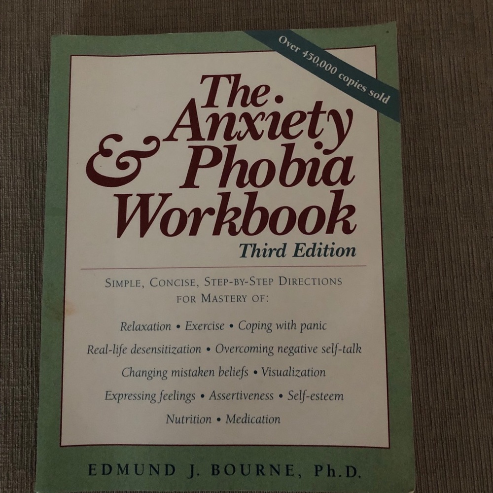The Anxiety and Phobia Workbook
